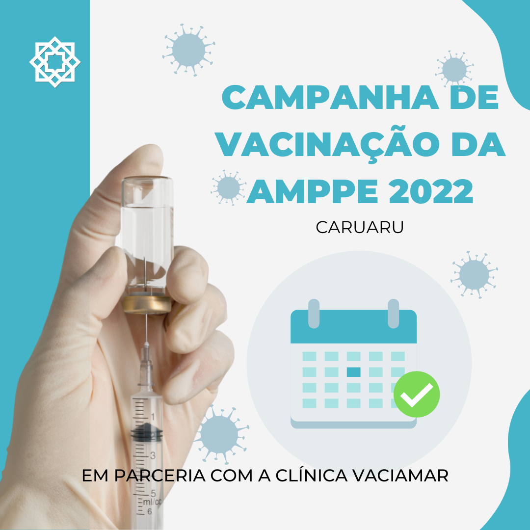 CARUARU - Campanha de Vacinação da AMPPE 2022 - AMPPE